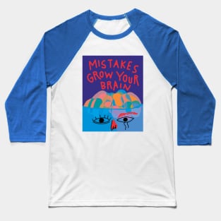 Mistakes grow your brain - Minimal Abstract Shapes Lettering Baseball T-Shirt